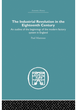 The Industrial Revolution in the Eighteenth Century