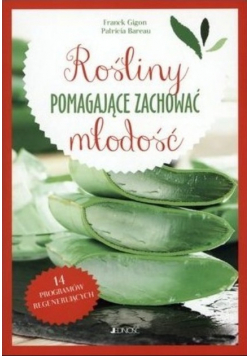 Rośliny pomagające zachować młodość