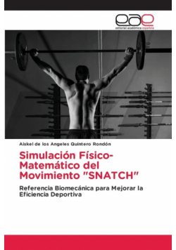 Simulación Físico-Matemático del Movimiento "SNATCH"