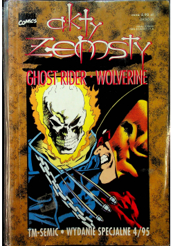 Akty Zemsty Nr 4 Ghost Rider Wolverine