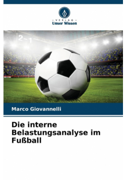 Die interne Belastungsanalyse im Fußball