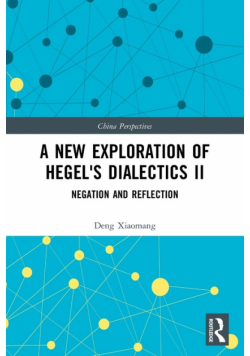 A New Exploration of Hegel's Dialectics II