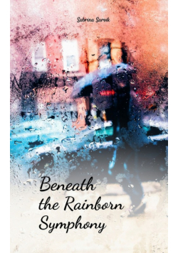 Beneath the Rainborn Symphony