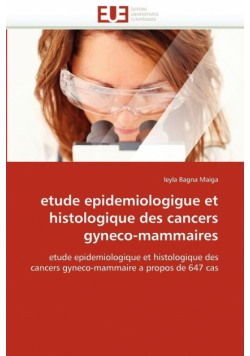 Etude epidemiologigue et histologique des cancers gyneco-mammaires