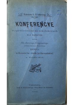 Konferencyje wypowiedziane na rekolekcyach dla mężczyzn 1900 r.