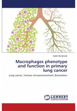 Macrophages phenotype and function in primary lung cancer