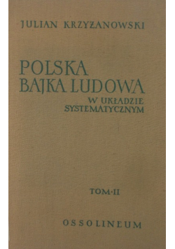 Polska bajka ludowa w układzie systematycznym Tom II