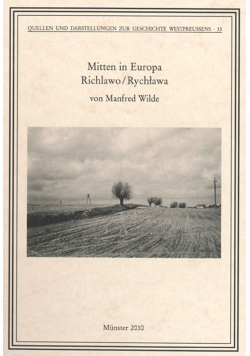 Mitten in Europa Richlawo/Rychława