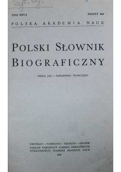 Polski Słownik Biograficzny Tom XXV 1 do 4 Zeszyt 104 do 107