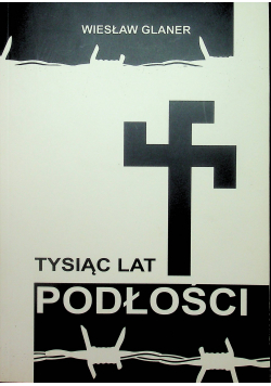 Tysiąc lat podłości