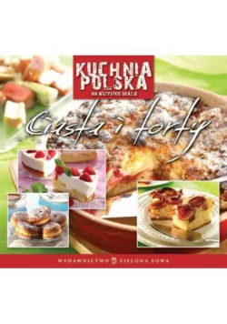 Kuchnia polska. Ciasta i torty
