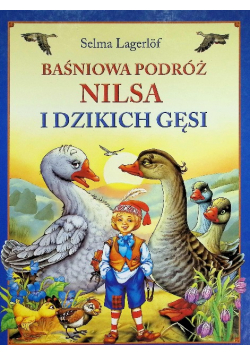 Baśniowa podróż Nilsa i dzikich gęsi