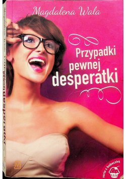 Przypadki pewnej desperatki