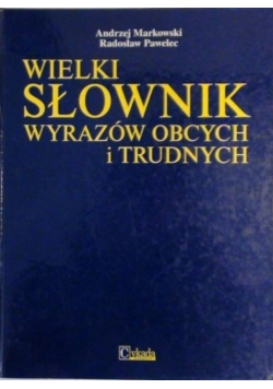 Wielki słownik wyrazów obcych i trudnych