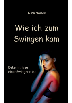 Wie ich zum Swingen kam