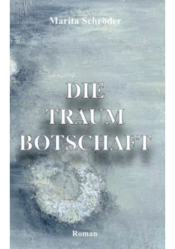 Die Traumbotschaft