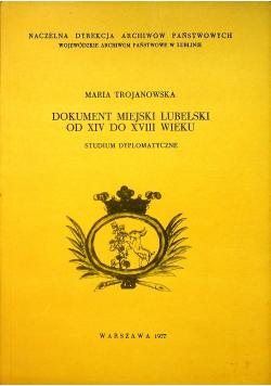 Dokument miejski Lubelski od XVI do XVIII wieku