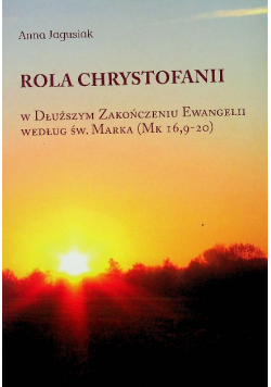 Rola Christofanii w dłuższym zakończeniu ewangelii według św Marka