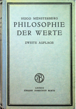Philosophie der Werte Grundzuge einer Weltanschauung 1921 r