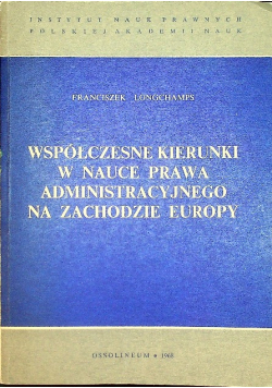 Współczesne kierunki w nauce prawa administracyjnego na zachodzie Europy
