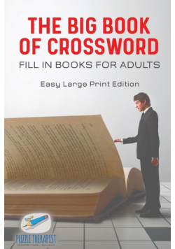 The Big Book of Crossword | Fill in Books for Adults | Easy Large Print Edition