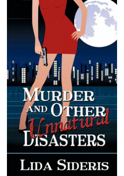 Murder and Other Unnatural Disasters