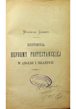 Historyja reformy protestanckiej w angliji i irlandyji 1877 r.