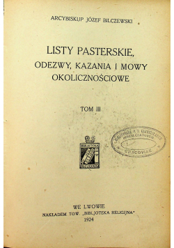 Listy pasterskie odezwy kazania i mowy okolicznościowe Tom III 1924 r.