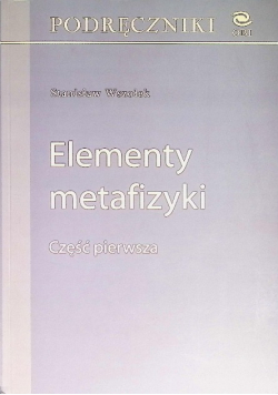 Elementy metafizyki Część 1