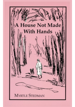 A House Not Made With Hands