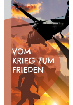 Vom Krieg zum Frieden
