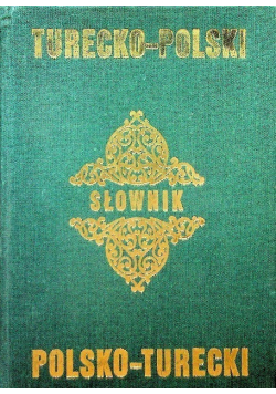 Słownik turecko - polski  polsko - turecki