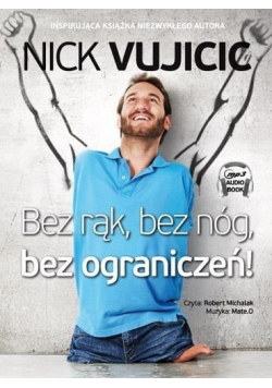 Bez rąk bez nóg bez ograniczeń Audiobook Nowa