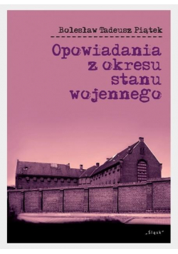 Opowiadania z okresu stanu wojennego