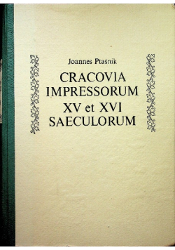 Cracovia Impressorum XV et XVi saeculorum