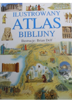 Ilustrowany Atlas Biblijny