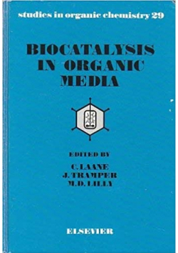 Biocatalysis organic media