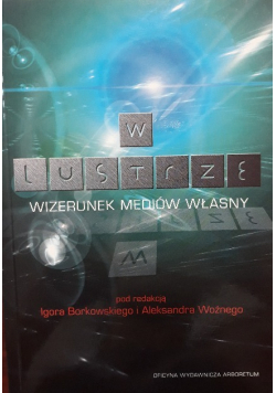 W lustrze, wizerunek mediów własny