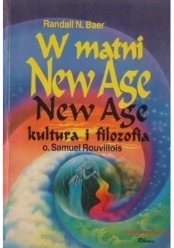 W matni New Age New Age kultura i filozofia