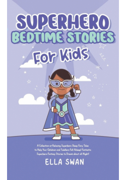 Superhero Bedtime Stories For Kids