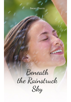 Beneath the Rainstruck Sky