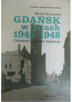 Gdańsk w latach 1945 - 1948