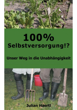 100% Selbstversorgung!?