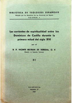 Las corrientes de espiritualidad entre los Dominicos de Castilla durante la primera mitad del siglo XVI 1941 r.