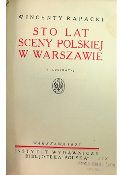 Sto lat sceny polskiej w Warszawie 1925 r