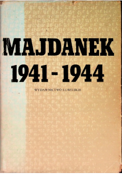 Majdanek 1941 - 1944