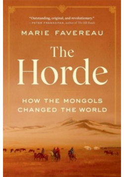 The Horde. How the Mongols Changed the World wer. angielska