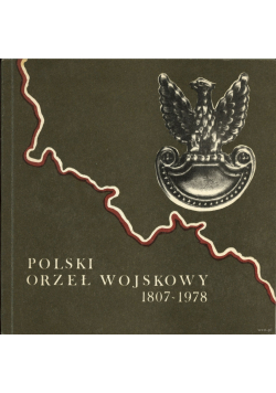 Polski orzeł wojskowy 1807 - 1978