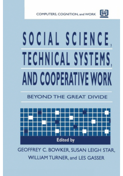 Social Science, Technical Systems, and Cooperative Work