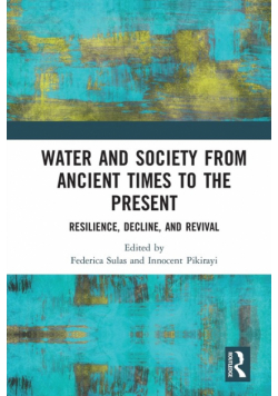Water and Society from Ancient Times to the Present